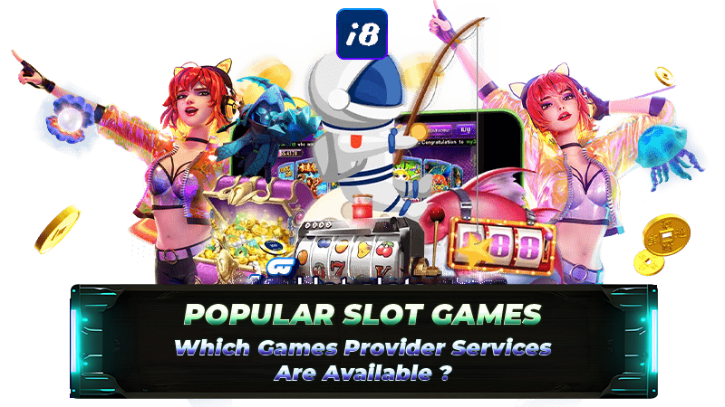 i8.live popular slot games